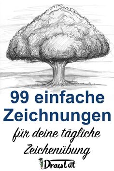 a drawing of a tree with the words 99 enfache zeichnugen