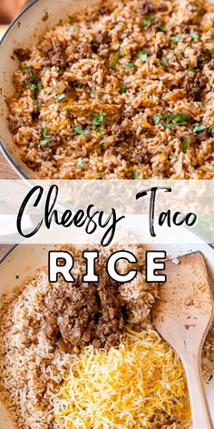 cheesey taco rice in a skillet with a wooden spoon and the words cheesy taco rice above it