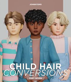 three children are standing next to each other in front of a poster that says, child hair conversations part seven