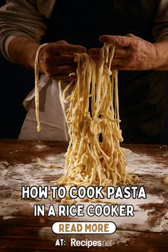 a man is making pasta with the words how to cook pasta in a rice cooker