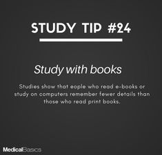 a black and white photo with text that reads study with books studies show that people who read e - books or study on computers