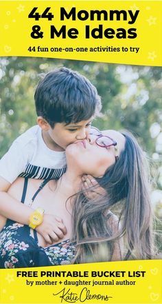 a mother and son kissing each other with the text, free printable bucket list