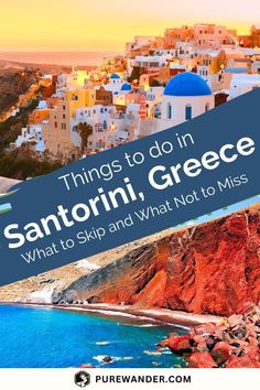 the coastline with text that reads things to do in san antonio, greece what to skip and what not to miss