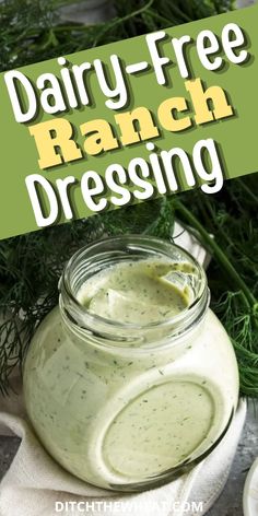 dairy - free ranch dressing in a mason jar with dill sprigs on the side