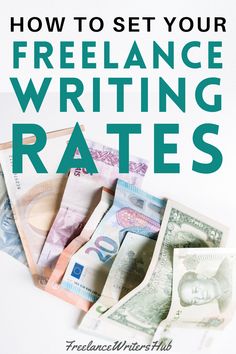 the words how to set your freelance writing rate on top of stacks of money