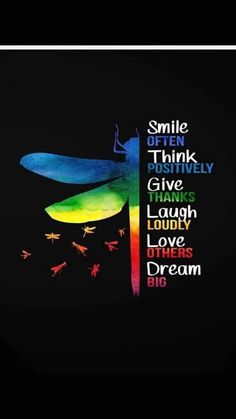 a poster with the words smile think give thanks laugh love dreams dream big