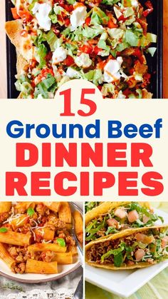 the top 15 ground beef dinner recipes