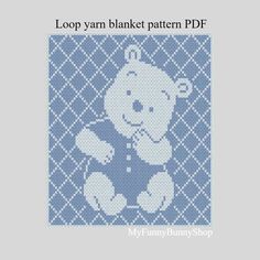 a cross stitch pattern with a teddy bear on it's chest and the words loop yarn blanket pattern pdf