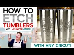 two stainless steel tumblers with the words how to etct tumbers on them