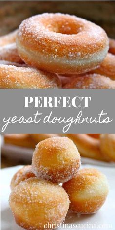 donuts stacked on top of each other with the words perfect yeast doughnuts