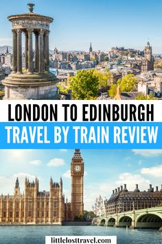 london to edinburgh travel by train with text overlay reading london to edinburgh travel by train review