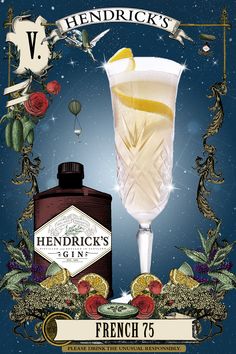 an advertisement for hendirick's gin in french 75