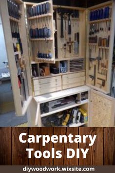 an open cabinet with tools in it and the words carpentary tools diy