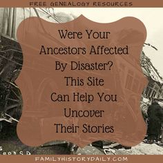 Uncover your ancestors stories of surviving disaster with this free genealogy research site. History Tips, Irish Genealogy, Family Tree Research, Family Ancestry, Genealogy Resources, Family Information