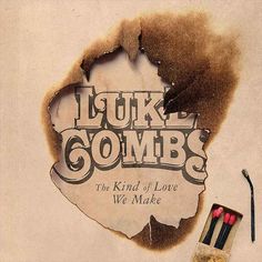 The Kind of Love We Make - Luke Combs Like Combs Wallpaper, Luke Combs Album Cover, Luke Combs Wallpaper Aesthetic, Luke Combs Aesthetic, Luke Combs Poster, Luke Combs Wallpaper, Bedroom Western, Alex Anderson, Country Girl Aesthetic