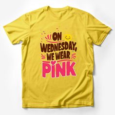 Show off your playful side with this vibrant On Wednesday We Wear Pink T-shirt! Made for those who love to add a pop of color and a dash of fun to their wardrobe, this tee features a cheerful smiling sun and a lively script that celebrates the joy of pink Wednesdays. Its unisex fit makes it perfect for anyone to wear, while the soft cotton material ensures comfort all day long. Whether you're coordinating with friends or just expressing your unique style, this shirt is sure to become a favorite Funny Pink T-shirt With Text Print, Playful Pink T-shirt With Slogan, Playful Pink T-shirt With Text Print, Playful Pink Text Print T-shirt, Fun Pink T-shirt With Text Print, Trendy Pink T-shirt With Funny Text, Pink Fun T-shirt With Funny Print, Pink Funny Print Fun T-shirt, Funny Pink T-shirt With Slogan