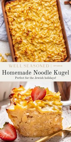 two pictures with different types of food on them and the words, homemade noodle kugel