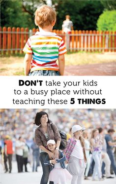 two pictures with the words don't take your kids to a busy place without teaching these 5 things