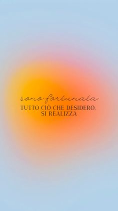 an orange and yellow background with the words, sono distintito tutto o chi desdero, sr realza