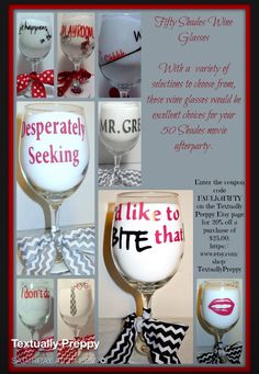 there are many wine glasses with different sayings on the bottom one is red, white and black