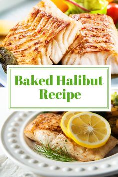 baked halibut recipe on a plate with lemons and vegetables