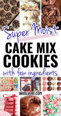 a collage of cake mix cookies with few ingredients and text overlay that says super moist