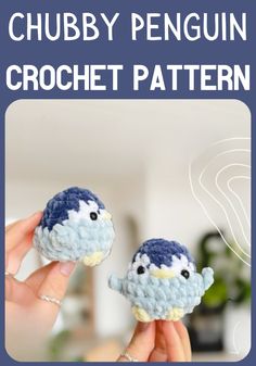 two small crocheted animals are being held up in front of the camera with text overlay that reads, chubby penguin crochet pattern