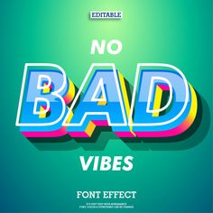 an image of the word no bad vibes on a green background with colorful letters