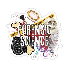 a sticker that says, forensic science