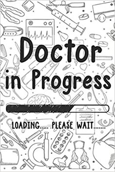 doctor in progress coloring book with black and white illustrations on the cover, including medical equipment