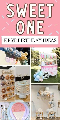 Collage of sweet one first birthday party ideas. Sweet One First Birthday Theme, First Birthday Favors