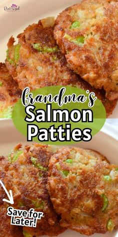 some crab cakes on a white plate with the words grandma's salmon patties