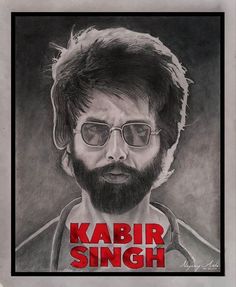 a pencil drawing of a bearded man with glasses and the words kabir singh