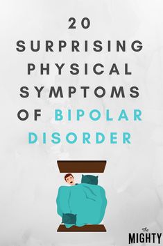 20 Surprising Physical Symptoms of Bipolar Disorder Mental Disorders, Mental And Emotional Health, Emotional Health, Postpartum, Key, Health