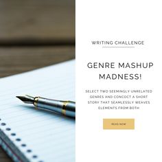 a pen sitting on top of a notepad next to a notebook with the words writing challenge