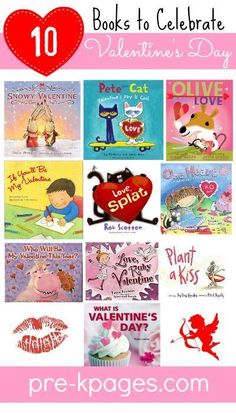 books to celebrate valentine's day with text overlaying the top 10 children's books to celebrate valentine's day