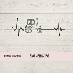 an image of a tractor with heartbeat on the side and text saying instant download svg - png - jpg