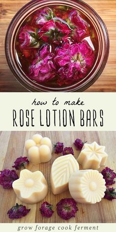 how to make rose lotion bars with flowers in the background and text overlay that reads, how to make rose lotion bars