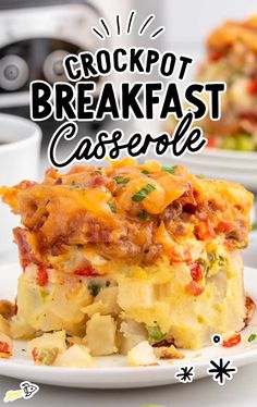 a close up of a plate of food with the words crockpot breakfast casserole