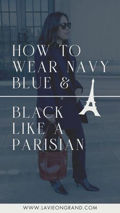 Wondering how to mix navy blue and black for Parisian chic outfits or French girl inspired outfits? La Vie on Grand shares these elevated navy and black outfit ideas and more neutral outfits that are the epitome of women's French chic style. Creative Classic Style, Navy Blouse Outfit Work, How To Style A Navy Blazer, Blue And Black Outfit Ideas, Black And Navy Blue Outfit, Navy And Cream Outfit, Women's French Chic Style, Black And Navy Outfit, Navy And Black Outfit