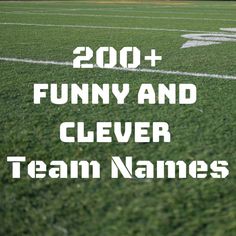 a football field with the words funny and clever team names