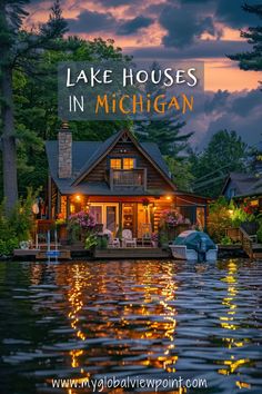 a lake house with the words lake houses in michigan