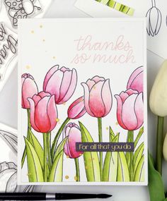 a card with pink tulips and the words thanks so much for all that you do