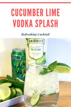 cucumber lime vodka splash in a glass with ice and mint garnish