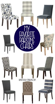 many different chairs with the words my favorite parsons chairs in blue and white