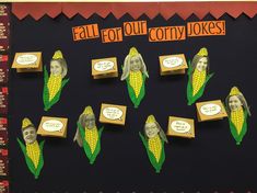 a bulletin board decorated with corn on the cob and paper cutouts that say, fall for out sorry jokes