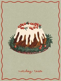 a holiday card with a cake and holly on the top that reads, holiday toast