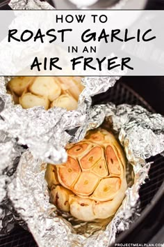 how to roast garlic in an air fryer