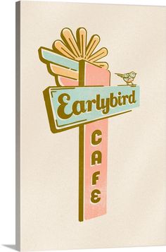 an image of a sign that says early bird cafe on it's back side