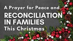 a prayer for peace and reconciliation in families this christmas